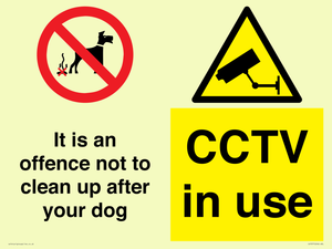 It is an offence not to clean up after your dog. CCTV in use